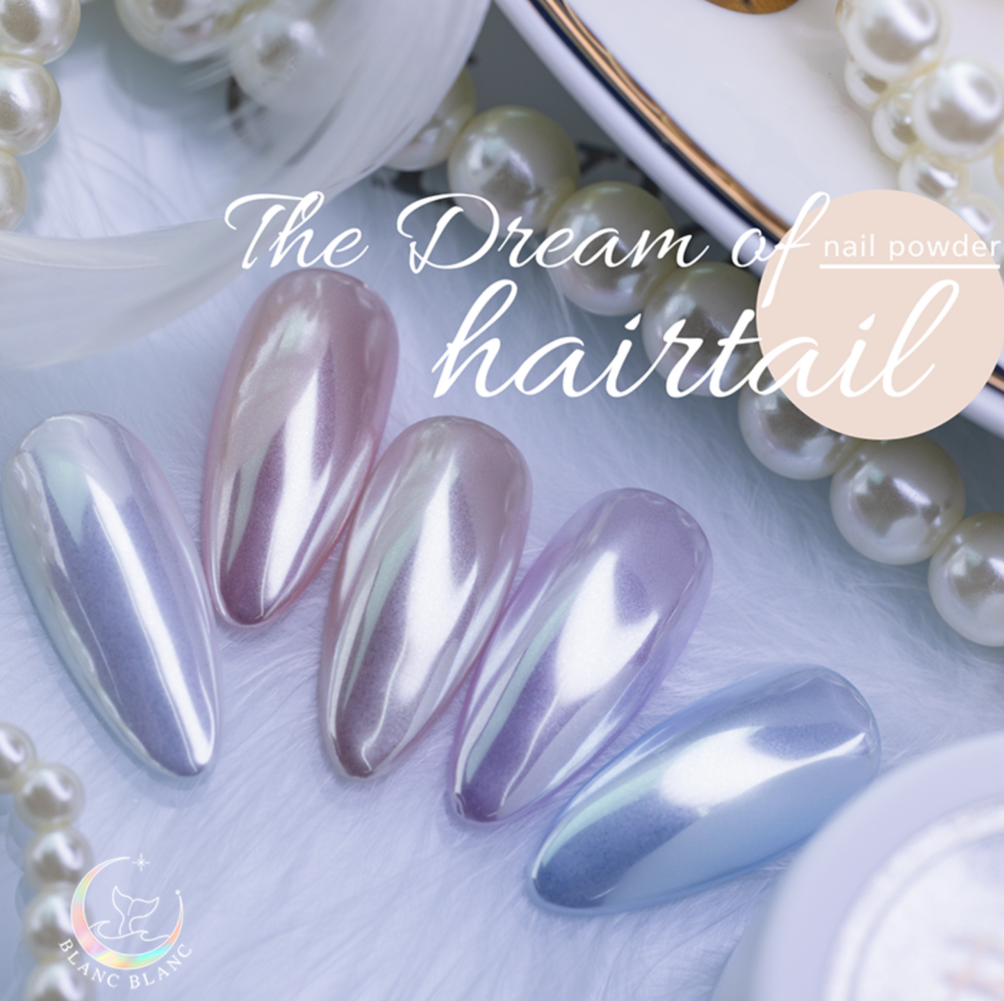 BLANC BLANC The dream of hairtail W35