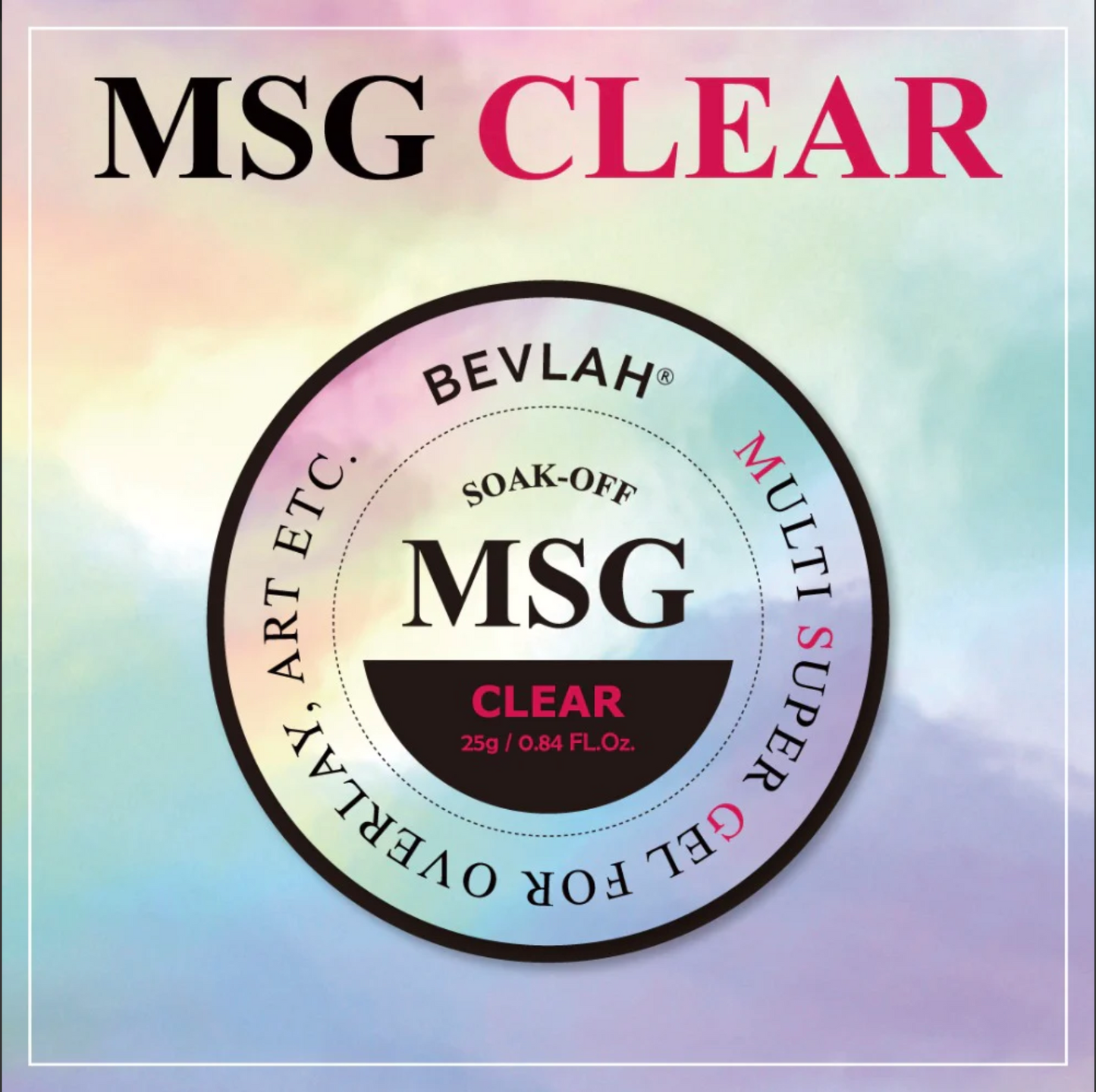 BEVLAH MSG clear soak off gel 25g - for overlay (HEMA FREE)