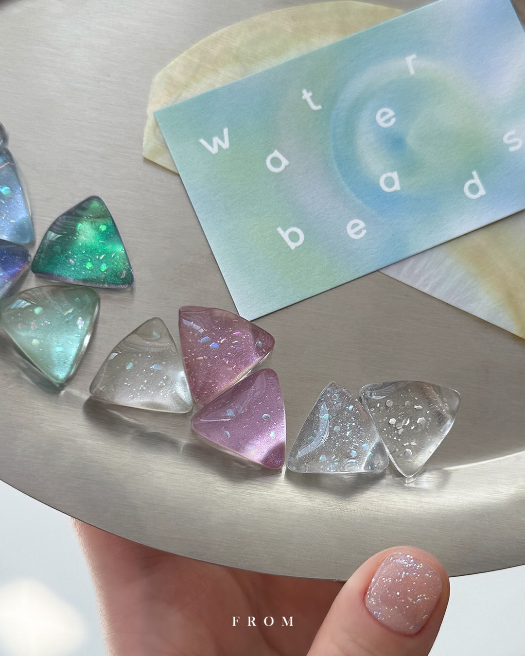 FROM THE NAIL Water beads